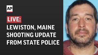 LIVE Lewiston Maine shooting update from state police [upl. by Faxon]