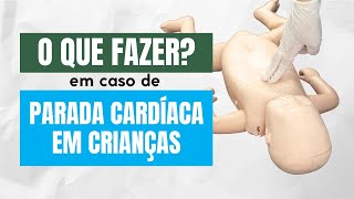 O que fazer  Parada Cardíaca em Crianças e Bebês [upl. by Sadoff]