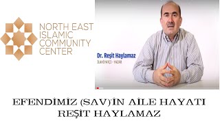 EFENDİMİZ SAVİN AİLE HAYATI  REŞİT HAYLAMAZ [upl. by Lemay]