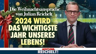 Weihnachtsansprache 2023 von Julian Reichelt  Achtung Reichelt vom 23 Dezember 2023 [upl. by Hale]