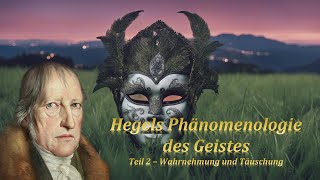 Hegel Phänomenologie des Geistes Teil 2  für Anfänger einfach erklärt [upl. by Eittah]