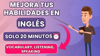 Mejorar inglés solo 20 minutos  Practicar inglés diario  Learn English Everyday [upl. by Adnawal]