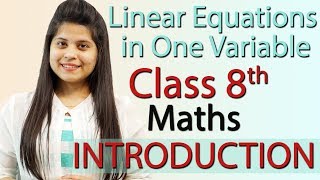 Introduction  Linear Equations in One Variable  Chapter 2  NCERT Class 8th Maths [upl. by Aeikan]