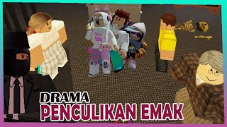 DRAMA PENCULKKAN EMAK  Roblox Story Indonesia [upl. by Anoet]