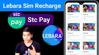 Lebara Sim Recharge With Stc Pay  How to Recharge Lebara Sim Online [upl. by Dralliw]