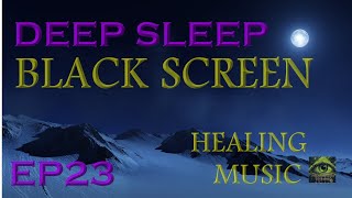 EP23Deep Sleep Black Screen Meditation Healing Gods Frequency spirit Relaxing Music 8 Hours [upl. by Aros]