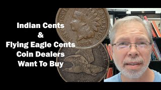 Indian And Flying Eagle Cents Coin Dealers Want To Buy [upl. by Mathi]