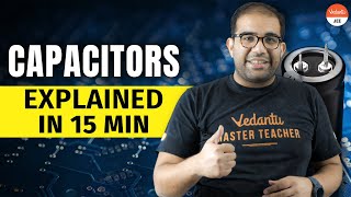 Complete Capacitors Explained in Just 15 Min  JEE 2023 IIT JEE Physics  Vinay Sir Vedantu JEE [upl. by Boot]