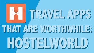 Travel Apps that Are Worthwhile HOSTELWORLD [upl. by Liatrice]