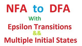 nfa to dfa conversion with epsilon and multiple initial states [upl. by Hildebrandt]