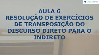 Discurso Direto Indireto e Indireto Livre  Português ENEM  Transposição [upl. by Akkina658]