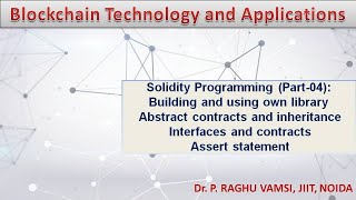 25 Solidity Programming Part04  building library  Abstract contracts  Interfaces  Assert [upl. by Asemaj]