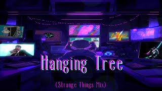 Hanging Tree Strange Things Mix [upl. by Arahsit]