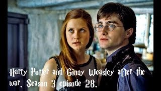 Harry Potter and Ginny Wealsey after the war season 3 episode 28 [upl. by Hurlow576]