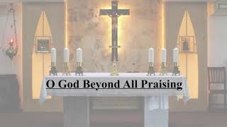 O God Beyond All Praising [upl. by Harimas]