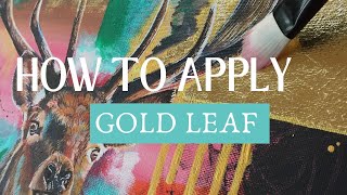 How to Apply GOLD LEAF to ACRYLIC PAINTINGS Gold Leaf Tutorial [upl. by Nylrats630]