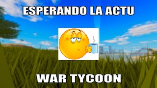 JUGANDO LA ACTUALIZACOPM DE WAR TYCOON  Directo  War Tycoon [upl. by Addison]