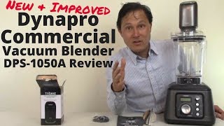 Improved Dynapro Commercial Vacuum Blender DPS1050A Review [upl. by Gebhardt]