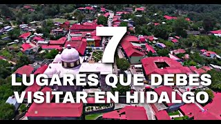 7 LUGARES QUE DEBES VISITAR EN HIDALGO [upl. by Pylle630]