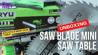 Unboxing‼️ Mesin Gergaji Meja Mini  RYU RTS8 SAW BLADE MINI SAW TABLE [upl. by Morril]