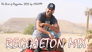 OSOCITY 2022  The Best Of Reggaeton by OSOCITY  Reggaeton Mix [upl. by Aicala]