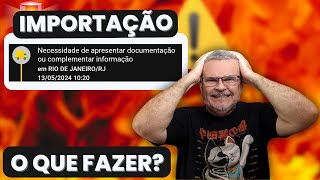 PACOTE RETIDO NA ALFANDEGA  NECESSIDADE DE APRESENTAR DOCUMENTAÃ‡ÃƒO OU COMPLEMENTAR INFORMAÃ‡ÃƒO [upl. by Cutler932]