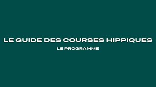 Le guide des courses hippiques  Le programme [upl. by Marko565]