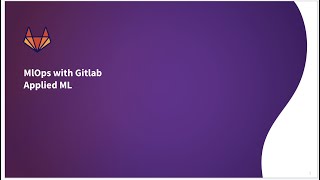 Applied ML  Building MLOps pipeline in Gitlab for Suggested Reviewer  quotThe first MLOps template quot [upl. by Roseanna]