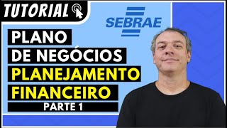 COMO CRIAR PLANO FINANCEIRO PARA PLANO DE NEGOCIOS USANDO PNBOX DO SEBRAE  TUTORIAL EP9 [upl. by Dari]