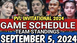 PVL GAME SCHEDULE AND TEAM STANDINGS AS OF SEPTEMBER 5 2024  PVL INVITATIONAL 2024 gameschedule [upl. by Ayanahs]