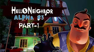 Hello Neighbor Alpha 3 Part 1 Gameplay helloneighbor gameplay gaming games horrorgaming [upl. by Juli]