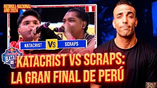 LA GRAN FINAL KATACRIST VS SCRAPS 🌋🇵🇪 FINAL NACIONAL 2024 🐔 Reacción [upl. by Erimahs]