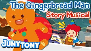 The Gingerbread Man  Christmas Song for Kids  Kindergarten Story Musical  JunyTony [upl. by Elsi]