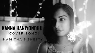 KANNA HANIYONDHU  KANNADA COVER SONG  NAMITHA S SHETTY [upl. by Farrand857]