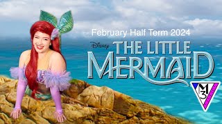 The Little Mermaid  Prince Of Wales Theatre Cannock  FEB HALF TERM 24 [upl. by Siurad]