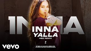 INNA  Yalla  HE2 Remix [upl. by Enaitsirk]