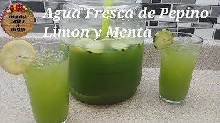 Agua Fresca de Pepino Limon y Menta [upl. by Natsrik]