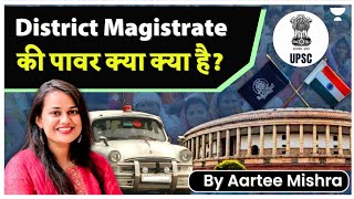 Function of District Magistrate and its Importance  by Aartee Mishra [upl. by Camarata360]