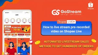 Gostream  How to live stream prerecorded video on Shopee Live [upl. by Earahc561]