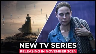 Top 10 NEW TV SERIES In NOVEMBER 2024 [upl. by Tezil787]