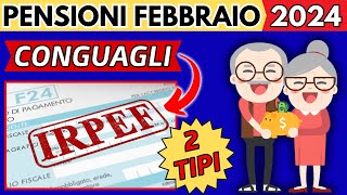 ✅AUMENTI PENSIONI FEBBRAIO 2024👉CONGUAGLI IRPEF👉DUE TIPI❗ [upl. by Akcinehs]