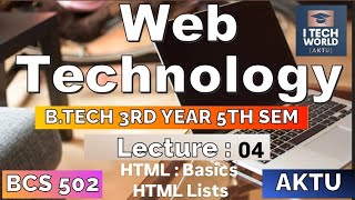 Web Technology Unit 1 HTML  Basics and Lists Lec 04 BTech AKTU 3 Year 5th Sem CSEIT BCS502 [upl. by Jackie327]