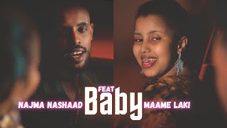 NAJMA NASHAAD FEAT MAAME LAKI  QARAABADA MA BADINAA OFFICIAL MUSIC VIDEO 2023 [upl. by Edythe259]