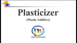 Plasticizer A Plastic Additive [upl. by Tahpos878]