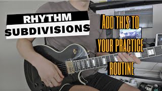 Rhythm Made Easy Essential Subdivisions Every Guitarist Should Know [upl. by Mccurdy802]