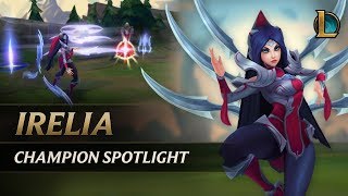 Irelia Champion Spotlight  Gameplay  League of Legends [upl. by Blanchette261]