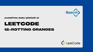 LeetCode Rotting Oranges  Algoritma Soru Çözümü  12  C [upl. by Dareece897]