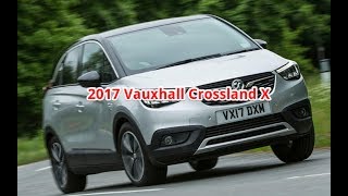 2017 Vauxhall Crossland X Turbo  Vauxhall Crossland X Review  Vauxhall Crossland X Interior [upl. by Norry556]