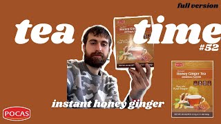 Tea Time 52  Pocas Honey Ginger Full Version [upl. by Ruiz]