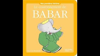 🍭 Lecture de PAPA Le couronnement de Babar [upl. by Klein]